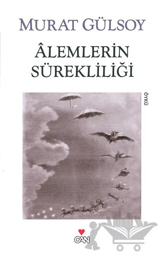 Alemlerin Sürekliliği – Murat Gülsoy – Can Yayınları kitap kapağı