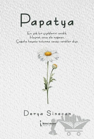 Papatya – Derya Sinecan – İkinci Adam Yayınları kitap kapağı