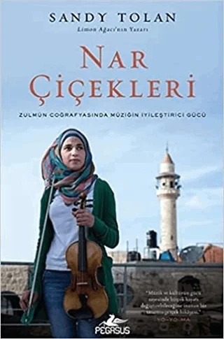 Nar Çiçekleri – Sandy Tolan – Pegasus Yayınları kitap kapağı