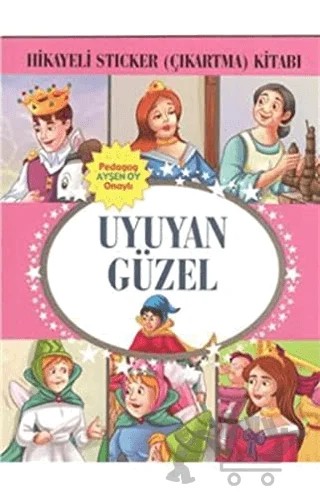Hikayeli Sticker (Çıkartma) Kitabı - Uyuyan Güzel – Kolektif – Çocuk Gezegeni kitap kapağı