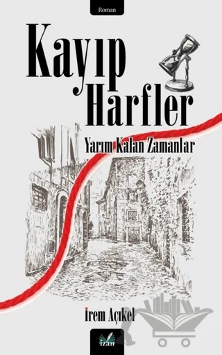 Kayıp Harfler – İrem Açıkel – İzan Yayıncılık kitap kapağı