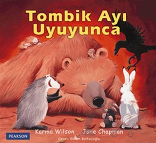 Tombik Ayı Uyuyunca – Jane Chapman, Karma Wilson – Pearson Çocuk Kitapları kitap kapağı