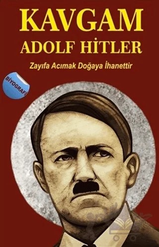 Kavgam - Zayıfa Acımak Doğaya İhanettir – Adolf Hitler – Serüven Yayınevi kitap kapağı