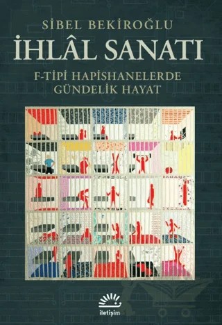 İhlal Sanatı – Sibel Bekiroğlu – İletişim Yayınevi kitap kapağı
