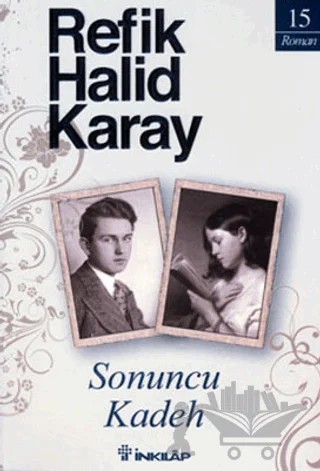 Sonuncu Kadeh – Refik Halid Karay – İnkılap Kitabevi kitap kapağı