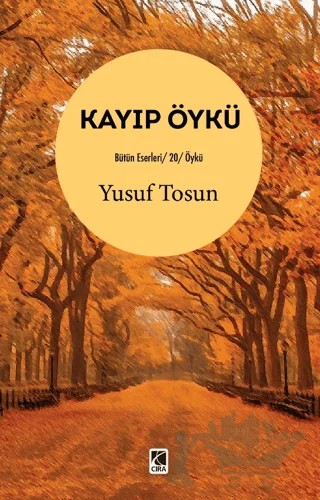 Kayıp Öykü – Yusuf Tosun – Çıra Yayınları kitap kapağı