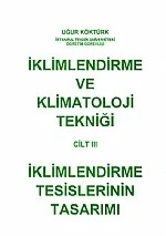 İklimlendirme ve Klimatoloji Tekniği Cilt 3 – Uğur Köktürk – Nobel Yayın kitap kapağı