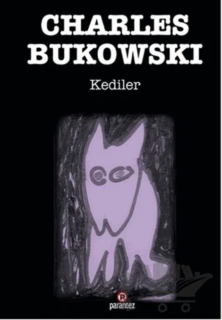 Kediler – Charles Bukowski – Parantez Yayınları kitap kapağı