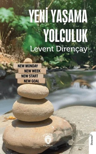 Yeni Yaşama Yolculuk – Levent Dirençay – Dorlion Yayınları kitap kapağı