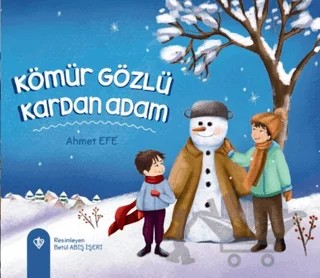 Kömür Gözlü Kardan Adam – Ahmet Efe – Türkiye Diyanet Vakfı Yayınları kitap kapağı