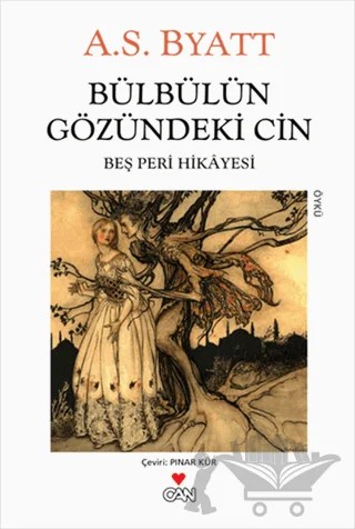 Bülbülün Gözündeki Cin – A. S. Byatt – Can Yayınları kitap kapağı