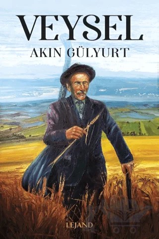 Veysel – Akın Gülyurt – Lejand kitap kapağı