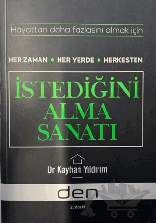 İstediğini Alma Sanatı – Kayhan Yıldırım – Den İletişim kitap kapağı