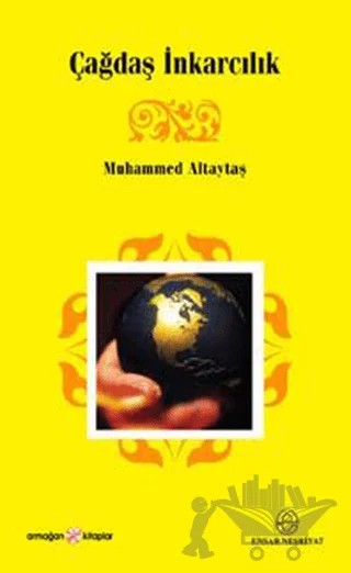 Çağdaş İnkarcılık – Muhammed Altaytaş – Ensar Neşriyat kitap kapağı