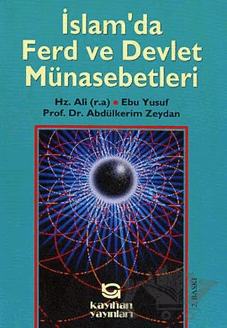 İslam’da Ferd Ve Devlet Münasebetleri – Abdülkerim Zeydan – Kayıhan Yayınları kitap kapağı