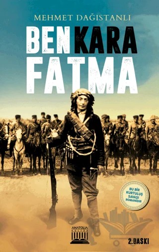 Ben Kara Fatma – Mehmet Dağıstanlı – Anatolia Kitap kitap kapağı