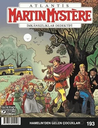 Martin Mystere Sayı 193 - Hamelin’den Gelen Çocuklar – Alfredo Castelli, Enrico Lotti – Lal Kitap kitap kapağı
