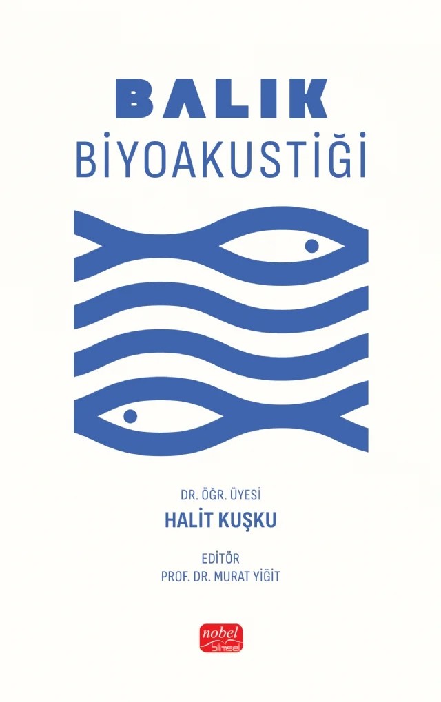 Balık Biyoakustiği – Halit Kuşku – Nobel Bilimsel Eserler kitap kapağı