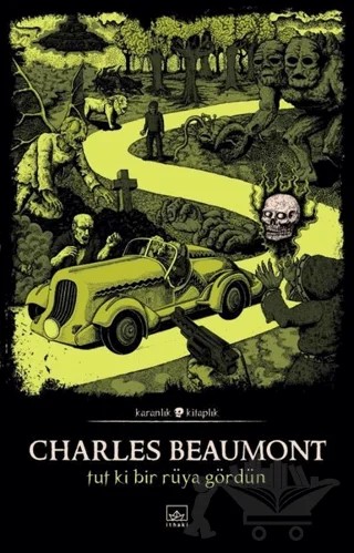 Tut Ki Bir Rüya Gördün – Charles Beaumont – İthaki Yayınları kitap kapağı