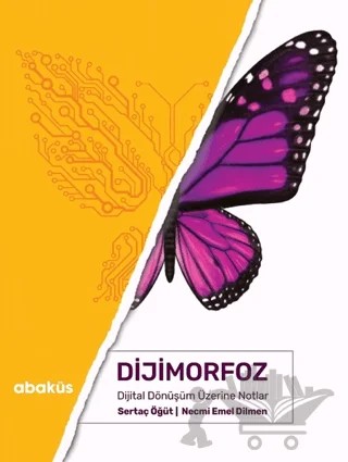 Dijimorfoz – Necmi Emel Dilmen, Sertaç Öğüt – Abaküs Kitap kitap kapağı