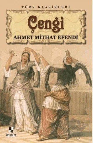 Çengi – Ahmet Mithat Efendi – Anonim Yayıncılık kitap kapağı