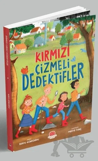Kırmızı Çizmeli Dedektifler – Berfu Gündoğdu – Karavan Çocuk Yayınları kitap kapağı