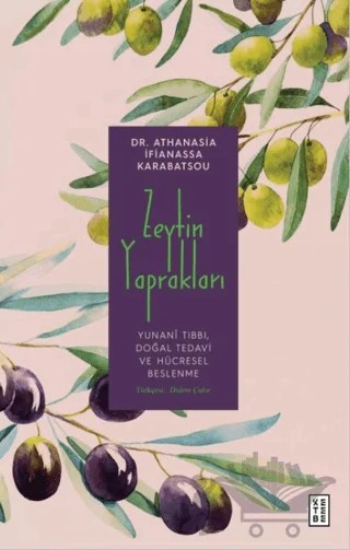 Zeytin Yaprakları – Athanasia İfianassa Karabatsou – Ketebe Yayınları kitap kapağı