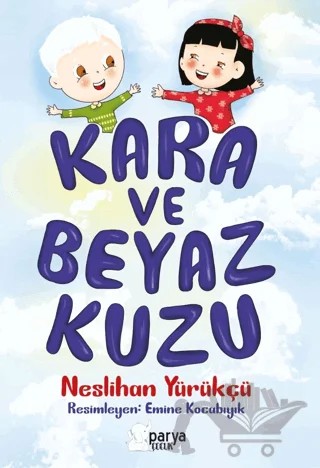 Kara ve Beyaz Kuzu – Neslihan Yürükçü – Parya Kitap kitap kapağı