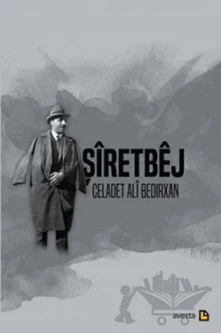 Şiretbej – Celadet Ali Bedirxan – Avesta Yayınları kitap kapağı