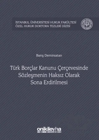 Türk Borçlar Kanunu Çerçevesinde Sözleşmenin Haksız Olarak Sona Erdirilmesi – Barış Demirsatan – On İki Levha Yayınları kitap kapağı
