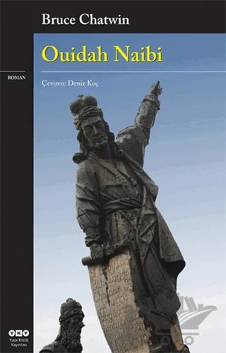 Ouidah Naibi – Bruce Chatwin – Yapı Kredi Yayınları kitap kapağı