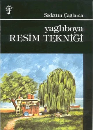 Yağlıboya Resim Tekniği – Sadettin Çağlarca – İnkılap Kitabevi kitap kapağı