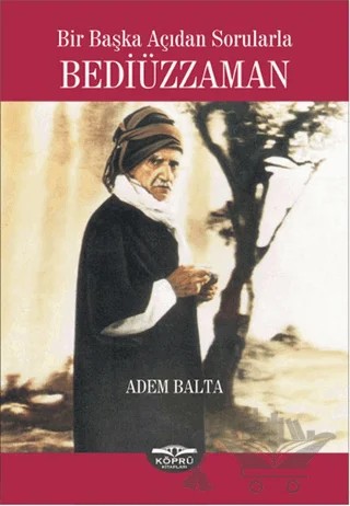 Bir Başka Açıdan Sorularla Bediüzzaman – Adem Balta – Köprü Kitapları kitap kapağı