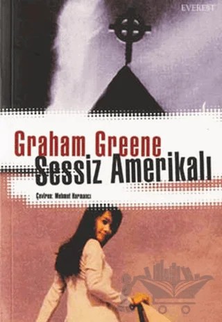 Sessiz Amerikalı – Graham Greene – Everest Yayınları kitap kapağı