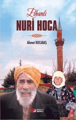 Elhanlı Nuri Hoca – Ahmet Kocabaş – Berikan Yayınevi kitap kapağı