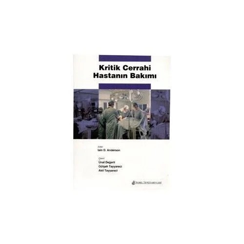 Kritik Cerrahi Hastanın Bakımı – - – Nobel Tıp Kitabevleri kitap kapağı
