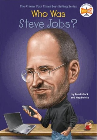 Who Was Steve Jobs? – Pam Pollack – Penguin Random House kitap kapağı