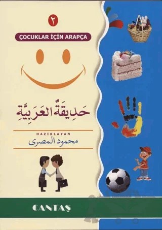 Çocuklar İçin Arapça 2 (Hadikatu'l Arabiyye) – Mahmud Hasan El-Mısri – Cantaş Yayınları kitap kapağı
