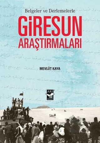 Giresun Araştırmaları – Mevlüt Kaya – Arı Sanat Yayınevi kitap kapağı