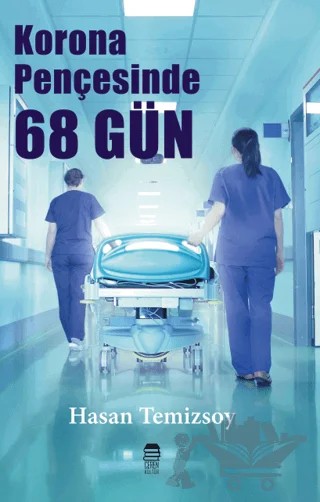 Korona Pençesinde 68 Gün – Hasan Temizsoy – Ceylan Yayınları kitap kapağı