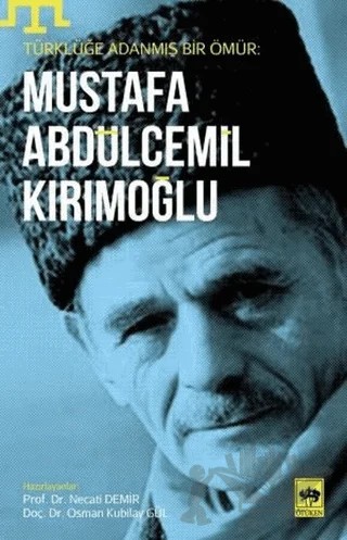 Mustafa Abdülcemil Kırımoğlu – Kolektif – Ötüken Neşriyat kitap kapağı