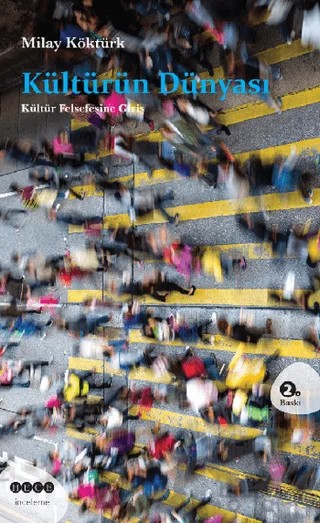 Kültürün Dünyası – Milay Köktürk – Hece Yayınları kitap kapağı