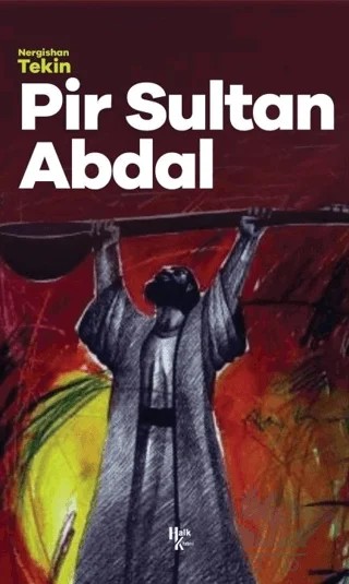 Pir Sultan Abdal – Nergizhan Tekin – Halk Kitabevi kitap kapağı