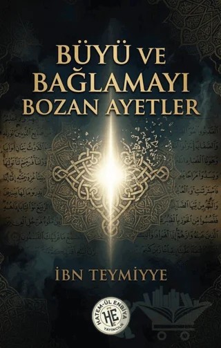 Büyü ve Bağlamayı Bozan Ayetler – İbn Teymiyye – Hatem'ül Enbiya Yayıncılık kitap kapağı