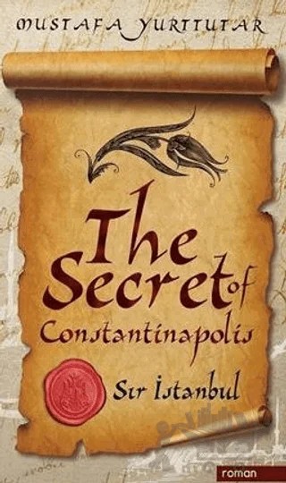 The Secret of Constantinapolis – Mustafa Yurttutar – Roman Yayınevi kitap kapağı