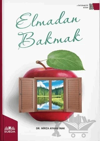 Elmadan Bakmak – Mirza Ayhan İnak – Süeda Basım Yayın kitap kapağı