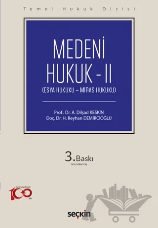 Temel Hukuk Dizisi - Medeni Hukuk – 2 (THD) – A. Dilşad Keskin, Huriye Reyhan Demircioğlu – Seçkin Yayıncılık kitap kapağı