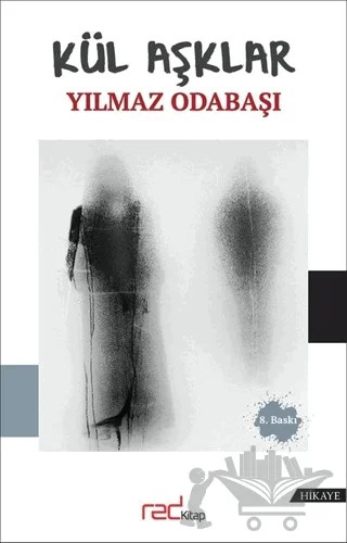 Kül Aşklar – Yılmaz Odabaşı – Red Kitap kitap kapağı