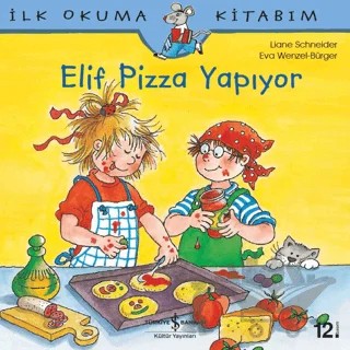 Elif Pizza Yapıyor – Liane Schneider – İş Bankası Kültür Yayınları kitap kapağı
