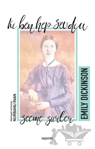 Ki Ben Hep Sevdim – Emily Dickinson – Kopernik Kitap kitap kapağı